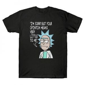 Stan - חנות ה-Merchandise למעריצים מכל הסוגים ריק ומורטי  Rick and Morty I’m Sorry But Your Opinion Means Very Little To Me Funny T-Shirt
