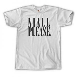 NIALL PLEASE T-SHIRT - ALL COLOURS / SIZES S M L XL - HORAN ONE DIRECTION 1D